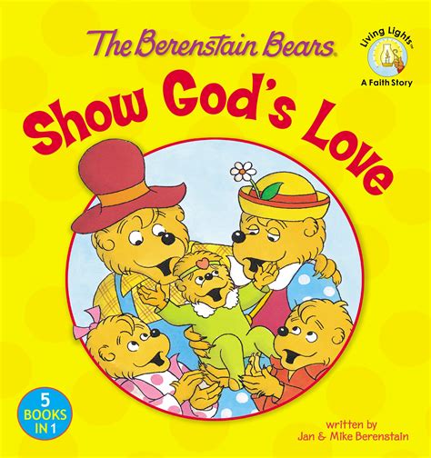 The Berenstain Bears Show God s Love Berenstain Bears Living Lights Doc