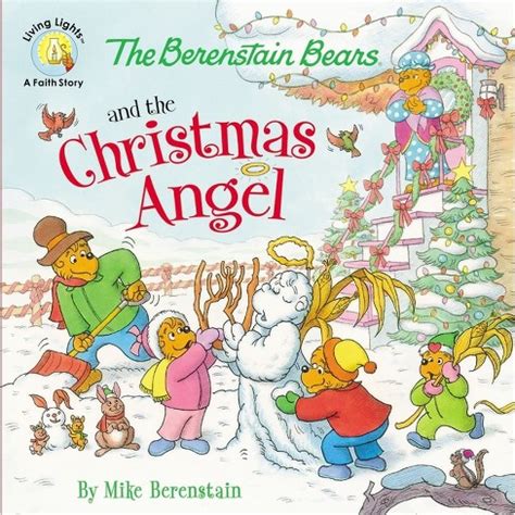 The Berenstain Bears and the Christmas Angel Berenstain Bears Living Lights