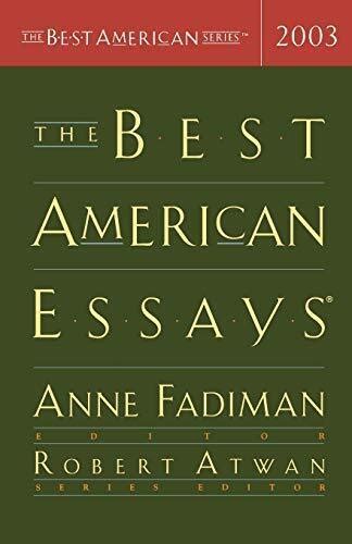 The Best American Essays 2003 The Best American Series PDF