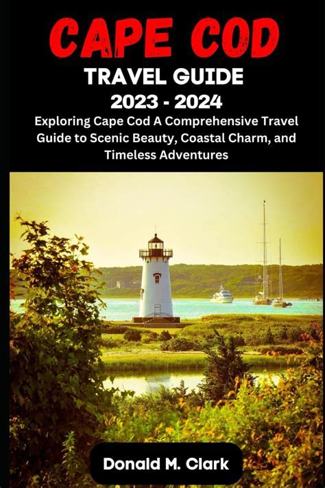 The Best Areas in Cape Cod: A Comprehensive Guide for 2023