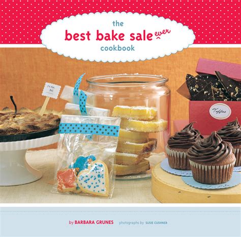 The Best Bake Sale Ever Cookbook Reader
