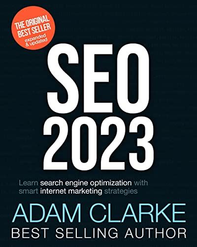 The Best Damn Google Seo Book - Black and White Edition Search Engine Optimization Techniques That W Epub