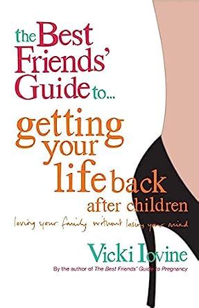 The Best Friends Guide to Getting Your Groove Back Girlfriends Reader