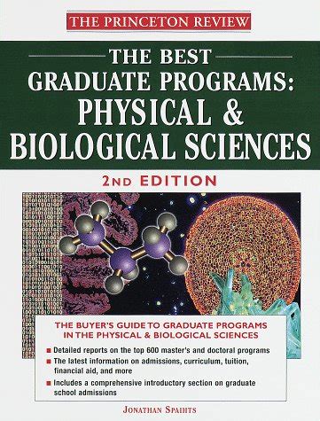 The Best Graduate Programs Physical and Biological Sciences Second Edition Reader