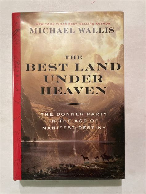 The Best Land Under Heaven The Donner Party in the Age of Manifest Destiny Epub