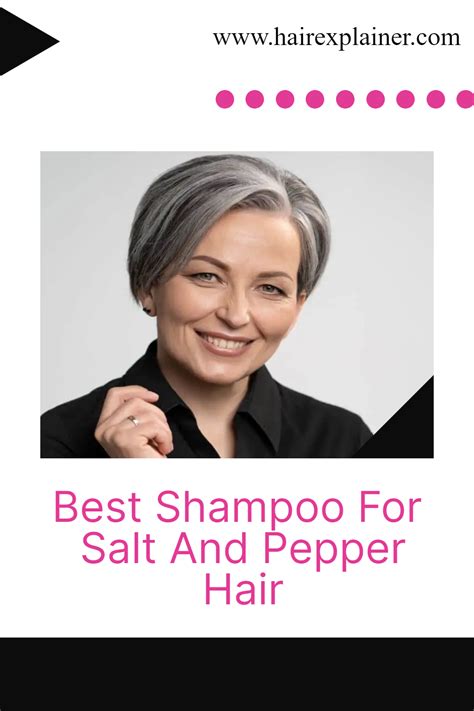 The Best Shampoos for Salt and Pepper Hair