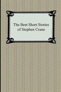 The Best Short Stories of Stephen Crane Doc