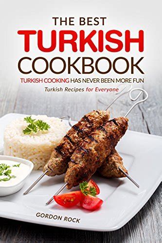 The Best Turkish Cookbook Turkish Cooking Has Never Been More Fun Turkish Recipes for Everyone Epub