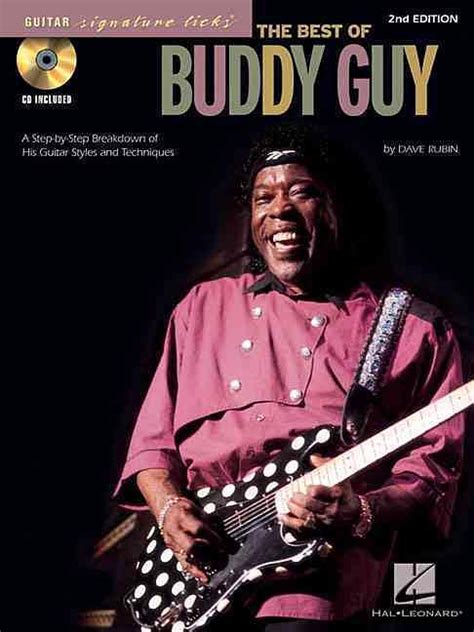 The Best of Buddy Guy A Step-by-Step Breakdown of His Guitar Styles and Techniques Guitar Signature Licks Epub