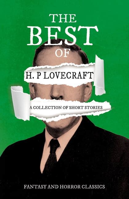 The Best of H P Lovecraft A Collection of Short Stories Fantasy and Horror Classics Epub