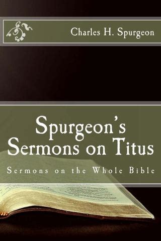 The Best of Spurgeon s Sermons from the Book of Titus Reader