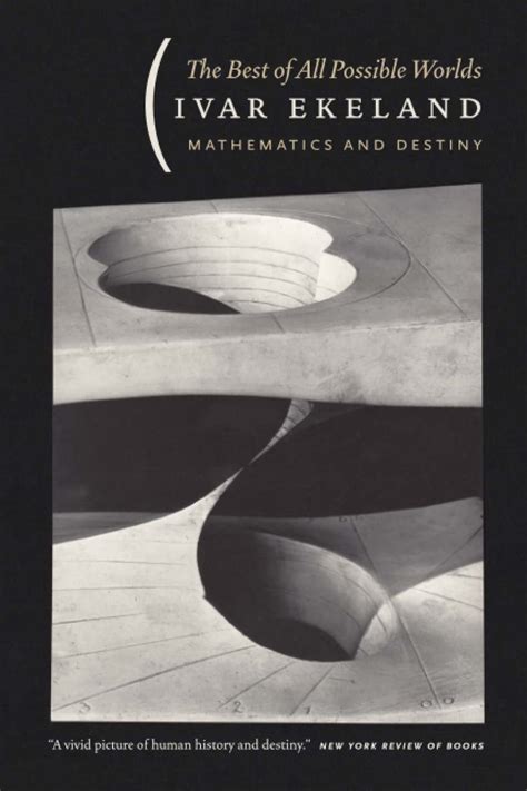 The Best of all Possible Worlds Mathematics and Destiny Epub