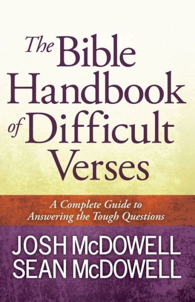 The Bible Handbook of Difficult Verses A Complete Guide to Answering the Tough Questions The McDowell Apologetics Library Reader