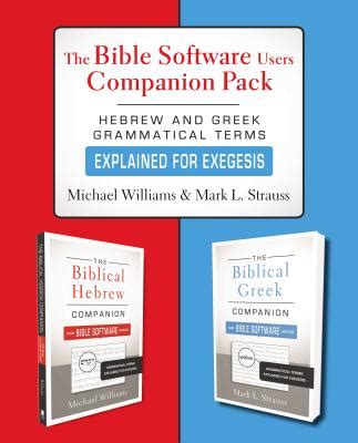 The Bible Software Users Companion Pack Hebrew and Greek Grammatical Terms Explained for Exegesis Epub