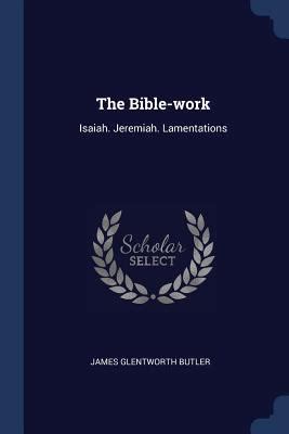 The Bible-Work Isaiah. Jeremiah. Lamentations... Reader