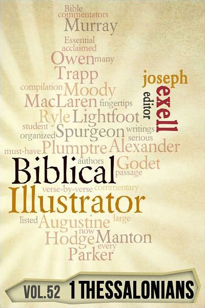 The Biblical Illustrator Vol 52 Pastoral Commentary on 1 Thessalonians Reader