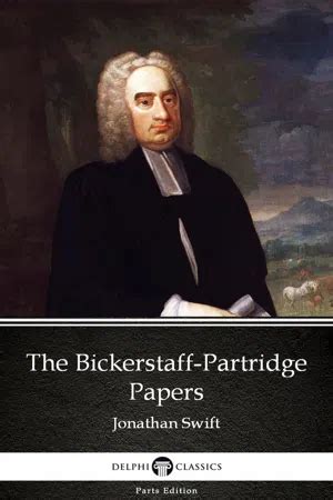 The Bickerstaff-Partridge Papers The Abuse of Astrology Jonathan Swift Classics Kindle Editon