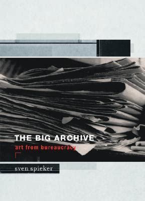 The Big Archive: Art From Bureaucracy Ebook Doc