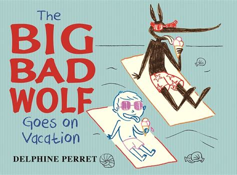 The Big Bad Wolf Goes on Vacation Reader