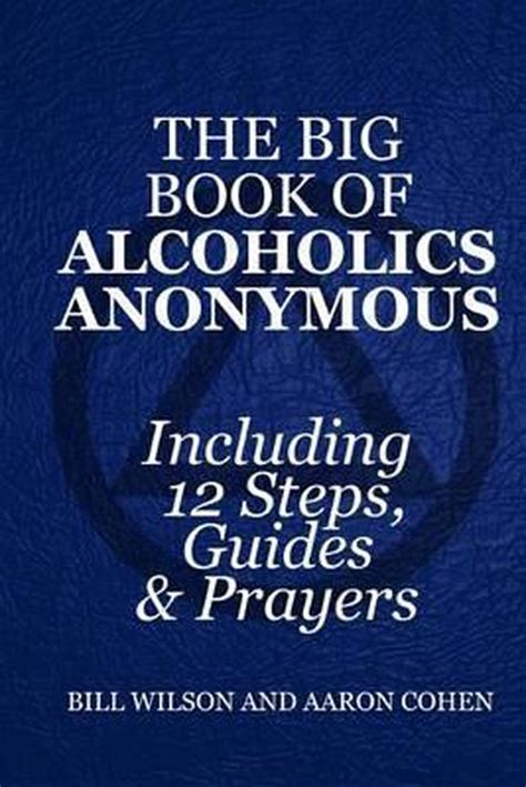 The Big Book of Alcoholics Anonymous Including 12 Steps Guides and Prayers  Epub