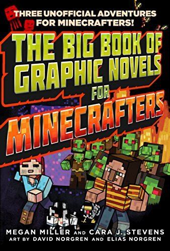 The Big Book of Graphic Novels for Minecrafters Three Unofficial Adventures Reader