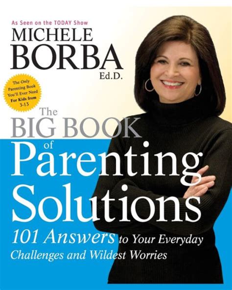 The Big Book of Parenting Solutions 101 Answers to Your Everyday Challenges and Wildest Worries Kindle Editon