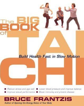 The Big Book of Tai Chi: Build Health Fast in Slow Motion Ebook Doc
