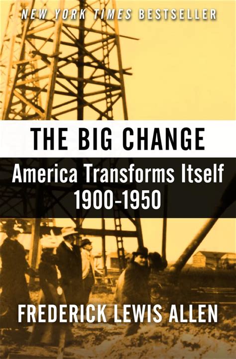 The Big Change America Transforms Itself 1900-1950 Kindle Editon