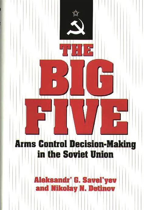 The Big Five Arms Control Decision-Making in the Soviet Union Epub