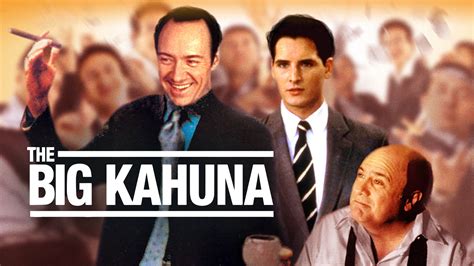 The Big Kahuna: