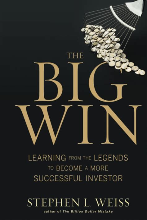 The Big Win Learning from the Legends to Become a More Successful Investor PDF