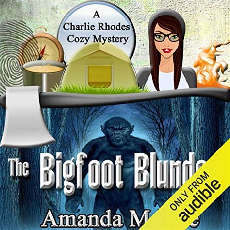 The Bigfoot Blunder A Charlie Rhodes Cozy Mystery Volume 1 Kindle Editon