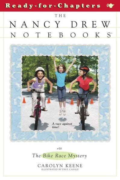 The Bike Race Mystery Nancy Drew Notebooks Book 59