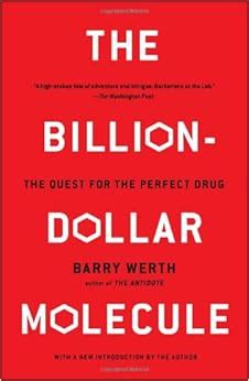 The Billion Dollar Molecule One Company's Quest for the Perfect Drug Doc