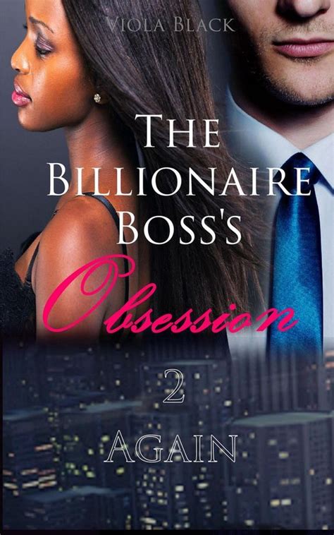 The Billionaire Boss s Obsession 3 BWWM Interracial Romance Short Stories Love BWWM Billionaire Romance Epub