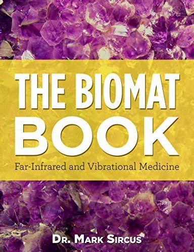 The BioMat Book Far-Infrared and Vibrational Medicine Epub