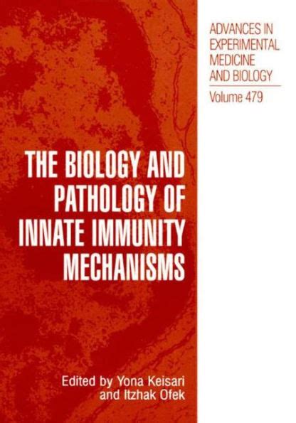 The Biology and Pathology of Innate Immunity Mechanisms 1st Edition Reader