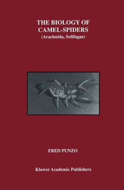 The Biology of Camel-Spiders 1st Edition Doc