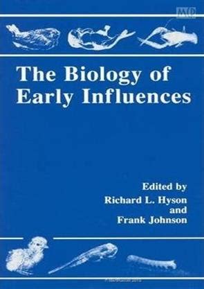 The Biology of Early Influences 1st Edition Reader
