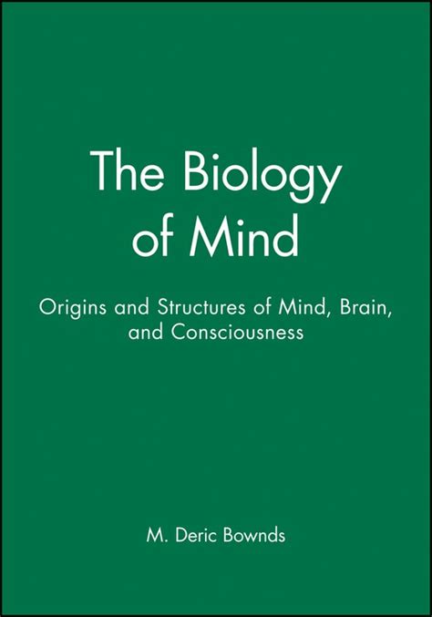 The Biology of Mind Origins and Structures of Mind Reader