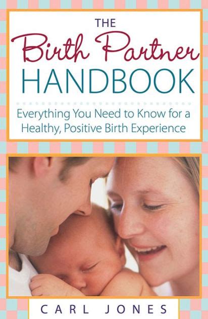 The Birth Partner Handbook Everything You Need to Know for a Healthy Positive Birth Experience PDF