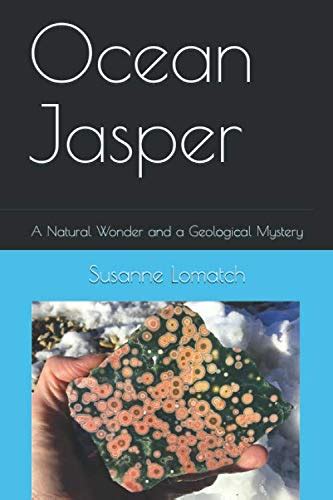 The Birth of Jasper: A Geological Wonder