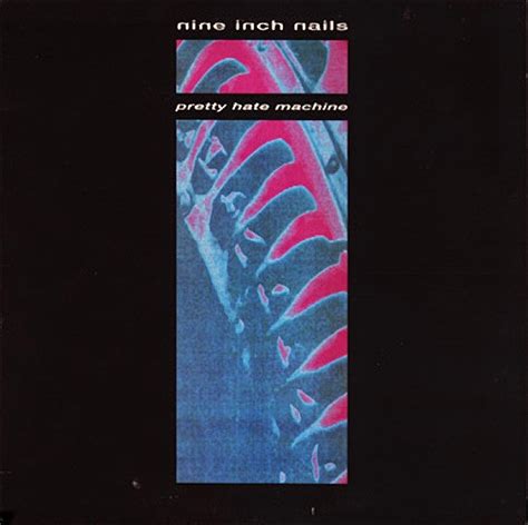 The Birth of Pretty Hate Machine