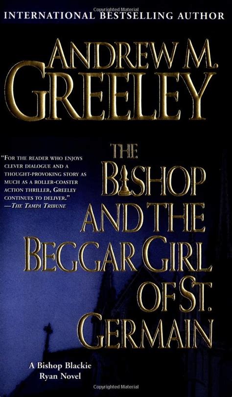The Bishop and the Beggar Girl of St Germain A Father Blackie Ryan Mystery Reader