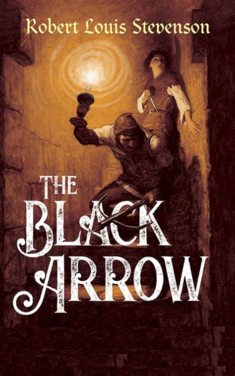 The Black Arrow Illustrated A Tale of Two Roses