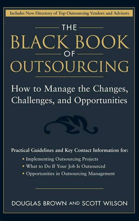 The Black Book of Outsourcing How to Manage the Changes, Challenges, and Opportunities Kindle Editon