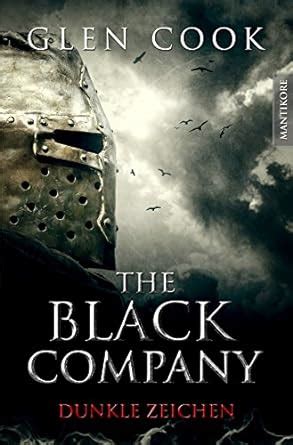 The Black Company 3 Dunkle Zeichen Ein Dark-Fantasy-Roman von Kult Autor Glen Cook German Edition Epub