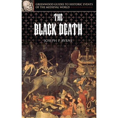 The Black Death (Greenwood Guides to Historic Events of the Medieval World) Epub