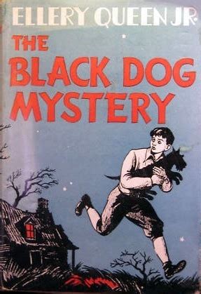 The Black Dog Mystery The Ellery Queen Jr Mystery Stories Book 1