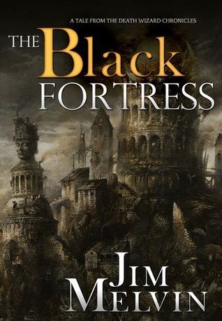 The Black Fortress The Death Wizard Chronicles Reader